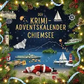 Sonstige Verlage Der Krimi-Adventskalender Chiemsee
