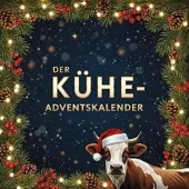 Sonstige Verlage Adventskalender 'Kühe' – humorvoll & originell, mit 24 Kapiteln, Geschichten und Bastelanleitungen
