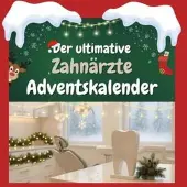Sonstige Verlage Der ultimative Zahnärzte-Adventskalender