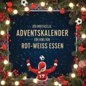 Sonstige Verlage Der inoffizielle Adventskalender für Fans von Rot-Weiss Essen