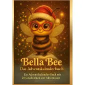 Sonstige Verlage Bella Bee - Das Adventskalenderbuch