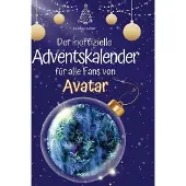 Sonstige Verlage Der inoffizielle Adventskalender für alle Fans von Avatar