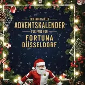 Sonstige Verlage Der inoffizielle Adventskalender für Fans von Fortuna Düsseldorf