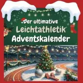 Sonstige Verlage Der ultimative Leichtathletik-Adventskalender