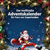 Sonstige Verlage Der inoffizielle Adventskalender für Fans von Superhelden