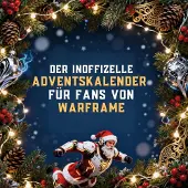 Sonstige Verlage Der inoffizielle Adventskalender für Fans von Warframe