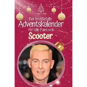 Sonstige Verlage Der inoffizielle Adventskalender für alle Fans von Scooter