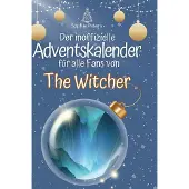 Sonstige Verlage Der inoffizielle Adventskalender für alle Fans von The Witcher