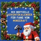 Sonstige Verlage Der inoffizielle Adventskalender für Fans von Minecraft