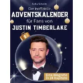Sonstige Verlage Der inoffizielle Adventskalender für Fans von Justin Timberlake