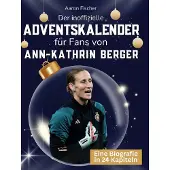 Sonstige Verlage Der inoffizielle Adventskalender für Fans von Ann-Kathrin Berger