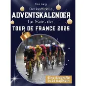 Sonstige Verlage Der inoffizielle Adventskalender für Fans der Tour de France 2025