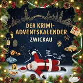 Sonstige Verlage Der Krimi-Adventskalender Zwickau