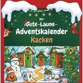 Sonstige Verlage Der Gute-Laune-Adventskalender Kacken