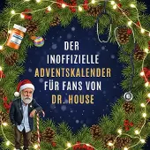 Sonstige Verlage Der inoffizielle Adventskalender für Fans von Dr. House