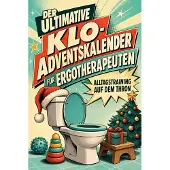 Sonstige Verlage Der ultimative Klo-Adventskalender für Ergotherapeuten