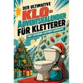 Sonstige Verlage Der ultimative Klo-Adventskalender für Kletterer