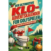 Sonstige Verlage Der ultimative Klo-Adventskalender für Golfspieler