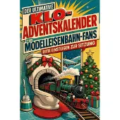 Sonstige Verlage Der ultimative Klo-Adventskalender für Modelleisenbahn-Fans