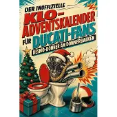 Tiptop Der inoffizielle Klo-Adventskalender für Ducati-Fans