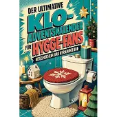 Sonstige Verlage Der ultimative Klo-Adventskalender für Hygge-Fans