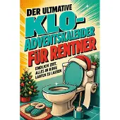 Sonstige Verlage Der ultimative Klo-Adventskalender für Rentner