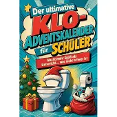Sonstige Verlage Der ultimative Klo-Adventskalender für Schüler