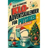 Sonstige Verlage Der ultimative Klo-Adventskalender für Physiker
