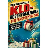 Sonstige Verlage Der inoffizielle Klo-Adventskalender für Fans von Star Trek