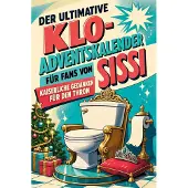 Sonstige Verlage Der ultimative Klo-Adventskalender für Fans von Sissi