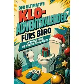 Tiptop Der ultimative Klo-Adventskalender fürs Büro