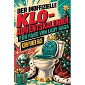 Sonstige Verlage Der inoffizielle Klo-Adventskalender für Fans von Lady Gaga