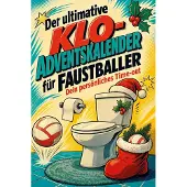 Sonstige Verlage Der ultimative Klo-Adventskalender für Faustballer