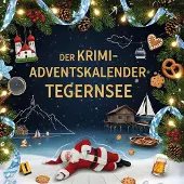 Sonstige Verlage Der Krimi-Adventskalender Tegernsee