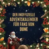 Sonstige Verlage Der inoffizielle Adventskalender für Fans von Dune