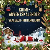 Sonstige Verlage Der Krimi-Adventskalender Saalbach-Hinterglemm