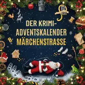 Sonstige Verlage Der Krimi-Adventskalender Märchenstraße