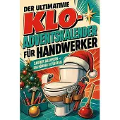 Tiptop Der ultimative Klo-Adventskalender für Handwerker