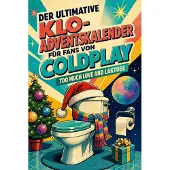 Sonstige Verlage Der ultimative Klo-Adventskalender für Fans von Coldplay