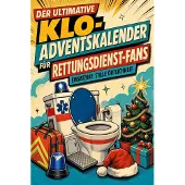 Sonstige Verlage Der ultimative Klo-Adventskalender für Rettungsdienst-Fans