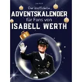 Sonstige Verlage Der inoffizielle Adventskalender für Fans von Isabell Werth