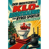 Sonstige Verlage Der inoffizielle Klo-Adventskalender für Hyrox-Sportler