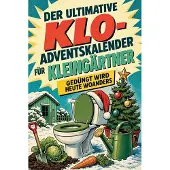 Sonstige Verlage Der ultimative Klo-Adventskalender für Kleingärtner