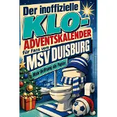 Sonstige Verlage Der inoffizielle Klo-Adventskalender für Fans vom MSV Duisburg