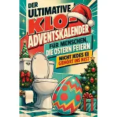 Sonstige Verlage Der ultimative Klo-Adventskalender für Menschen, die Ostern feiern