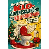 Sonstige Verlage Der inoffizielle Klo-Adventskalender für Kelly-Family-Fans