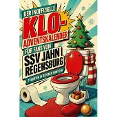 Sonstige Verlage Der inoffizielle Klo-Adventskalender für Fans vom SSV Jahn Regensburg