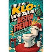 Sonstige Verlage Der ultimative Klo-Adventskalender für den Besten Freund