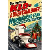 Sonstige Verlage Der inoffizielle Klo-Adventskalender für Nürburgring-Fans