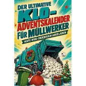 Sonstige Verlage Der ultimative Klo-Adventskalender für Müllwerker